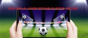 Permainan Judi Bola Online Yang Mudah Buat di Menangi