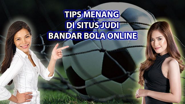 Hal Menarik Tentang Situs Bandar Judi Bola Online